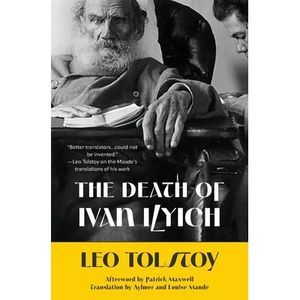 The Death of Ivan Ilyich (Warbler Classics Annotated Edition) -- Leo Tolstoy